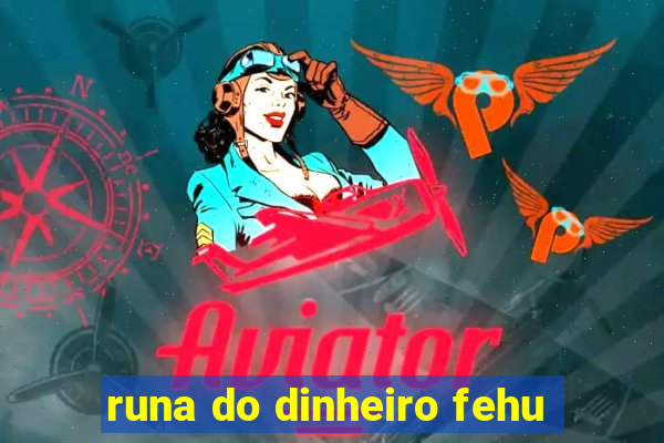 runa do dinheiro fehu